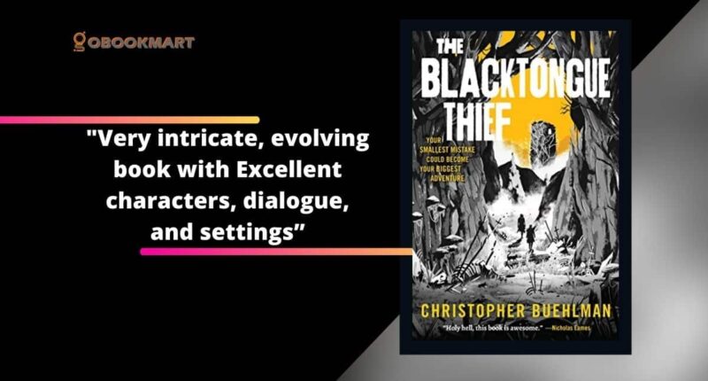 The Blacktongue Thief: By Christopher Buehlman | Excellent Characters, Dialogue, And Settings