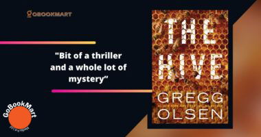 The Hive By Gregg Olsen Is A Bit of A Thriller And A Whole Lot of Mystery