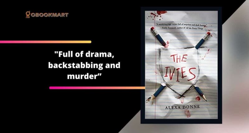 The Ivies: By Alexa Donne Is Full of Drama, Backstabbing And Murder