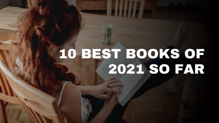 10 meilleurs livres de 2021 jusqu'à présent | Livres de 2021 que vous devriez lire en juin