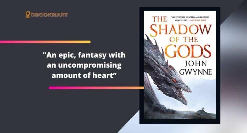 The Shadow of the Gods: By John Gwynne | First Book In Bloodsworn Trilogy