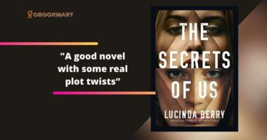 The Secrets Of Us: By Lucinda Berry Is A Good Novel With Some Real Plot Twists