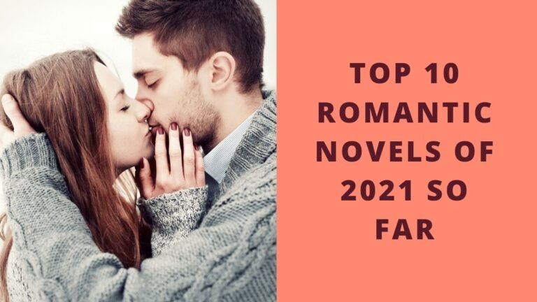 Top 10 des romans romantiques de 2021 jusqu'à présent | Les meilleurs romans d'amour de 2021