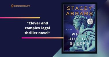 While Justice Sleeps: By Stacey Abrams Is A Clever And Complex Legal Thriller Novel