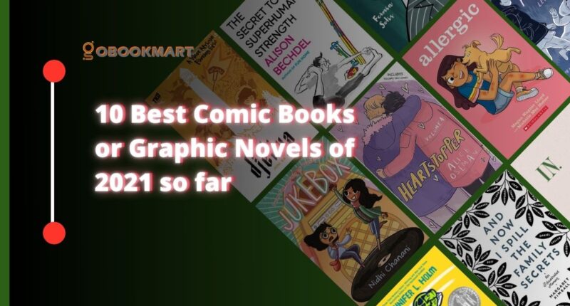 10 Best Comic Books or Graphic Novels of 2021 so far