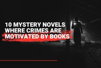 10 novelas de misterio donde los crímenes están motivados por libros