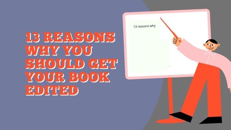 13 razones por las que debería editar su libro