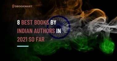 8 Best Books by Indian Authors in 2021 so far | Top 8 works by Writers of India