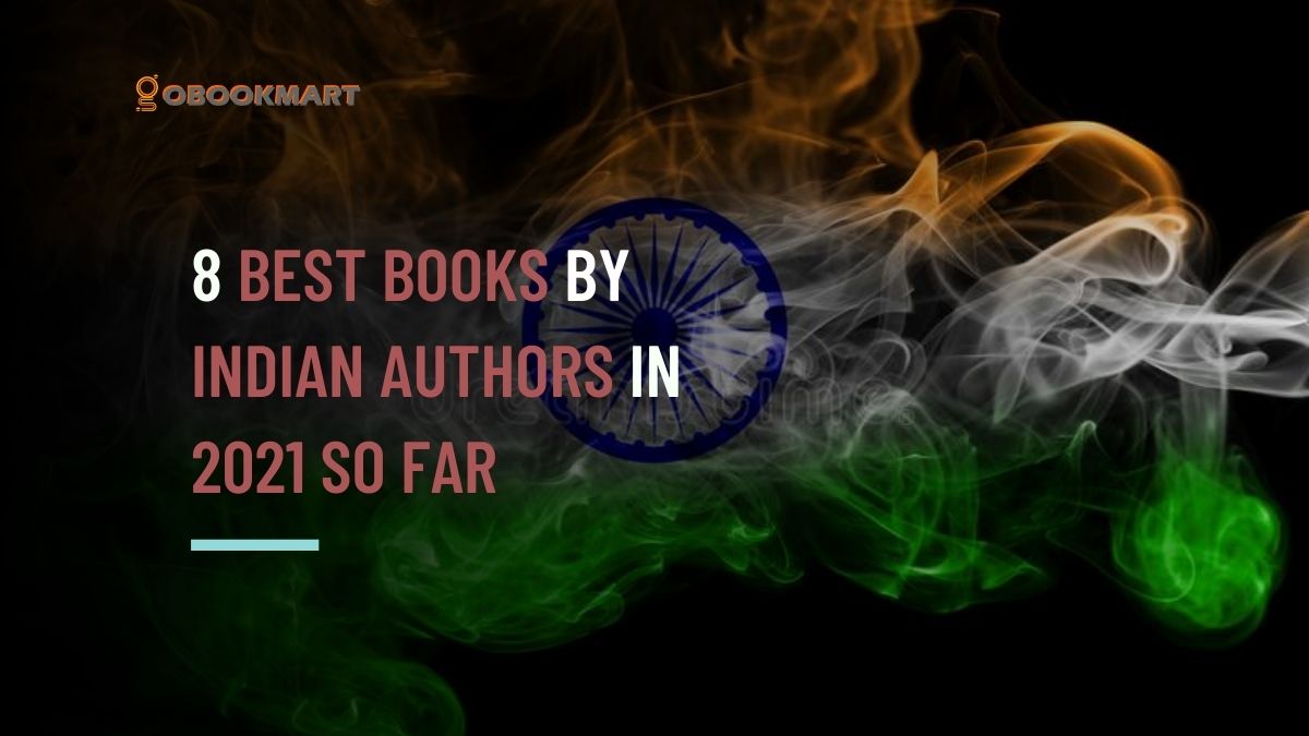 8 Best Books by Indian Authors in 2021 so far 4