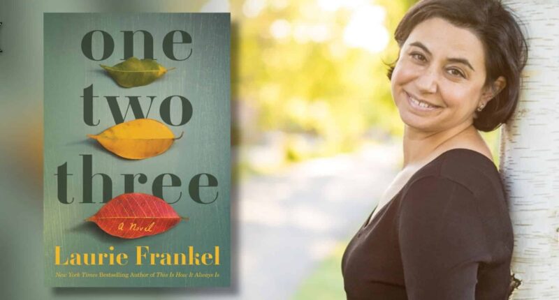 An Exclusive Interview With Laurie Frankel | Author of One Two Three