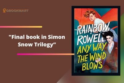 De toute façon le vent souffle : Par Rainbow Rowell | Simon Snow Trilogie