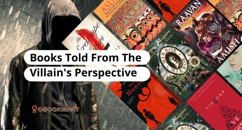 Books Told From The Villain's Perspective | Stories From Antihero POV