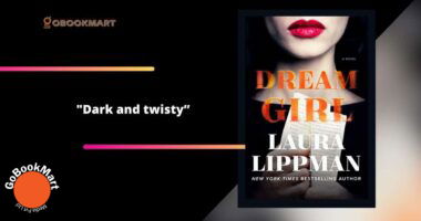 Dream Girl By Laura Lippman is Dark and Twisty