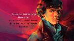 Fans of Sherlock Holmes 15 Recommendations For Detective Book Lovers
