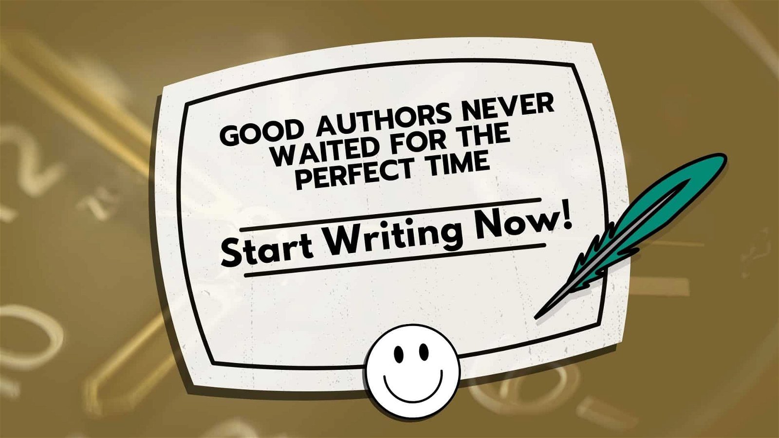好作家从不等待完美的时机：现在就开始写作吧！