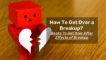 How To Get Over a Breakup Books To Get Over After Effects of Breakup