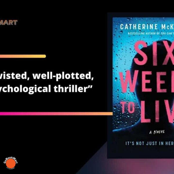 Six semaines à vivre Par Catherine McKenzie | Thriller psychologique tordu et bien ficelé