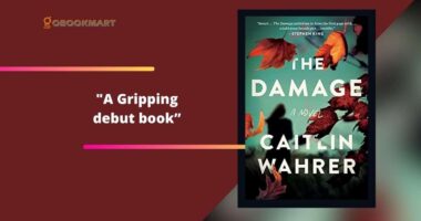 The Damage: By Caitlin Wahrer Is A Gripping Debut Book