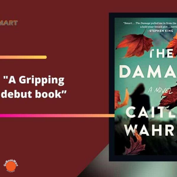 The Damage de Caitlin Wahrer es un libro de debut apasionante