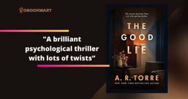 The Good Lie: By Alessandra Torre | Brilliant Psychological Thriller With Lots of Twists