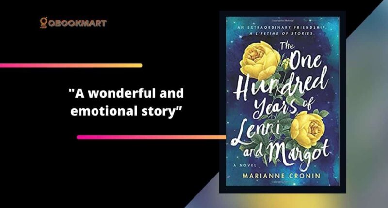 The One Hundred Years of Lenni and Margot: By Marianne Cronin