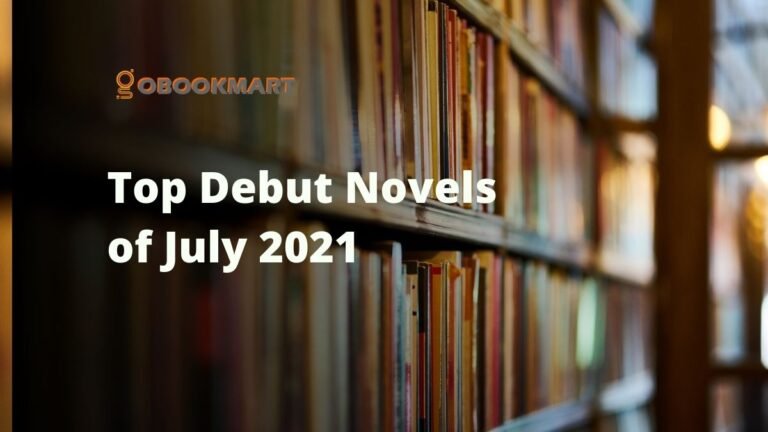 Top Premiers romans de juillet 2021 | Meilleurs livres d'auteurs débutants