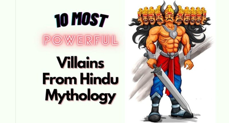 10 Most Powerful Villains From Hindu Mythology