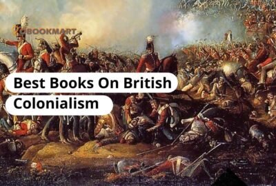 ब्रिटिश उपनिवेशवाद पर सर्वश्रेष्ठ पुस्तकें | ब्रिटिश साम्राज्य पर सर्वश्रेष्ठ पुस्तकें