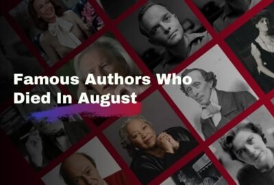 Auteurs célèbres décédés en août | Écrivains que nous avons perdus au mois d'août