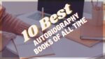 Famous Autobiographies 10 Best Autobiography Books of All Time