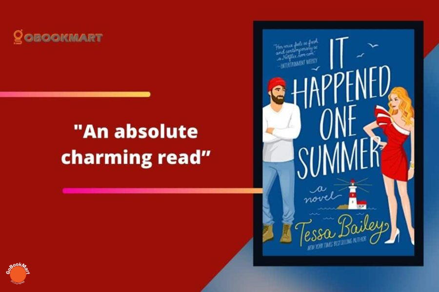 It Happened One Summer By Tessa Bailey | An Absolute Charming Read