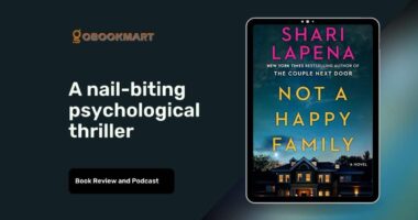 Not A Happy Family: By Shari Lapena Is A Nail-Biting Psychological Thriller