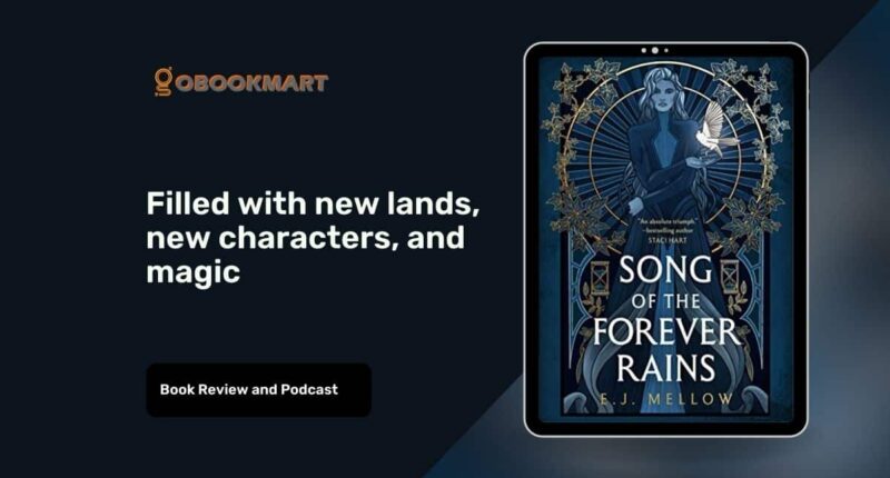 Song Of The Forever Rains: By E.J. Mellow | Book Review Podcast