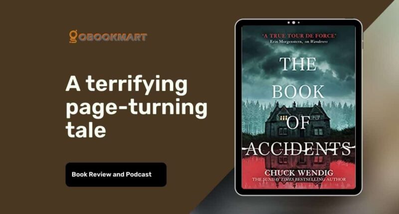 The Book Of Accidents: By Chuck Wendig Is A Terrifying Page-Turning