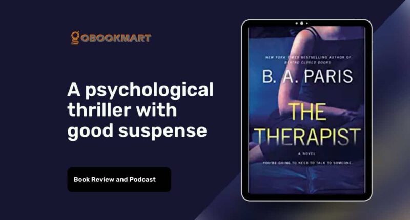 The Therapist: By B.A. Paris | A Psychological Thriller With Good Suspense