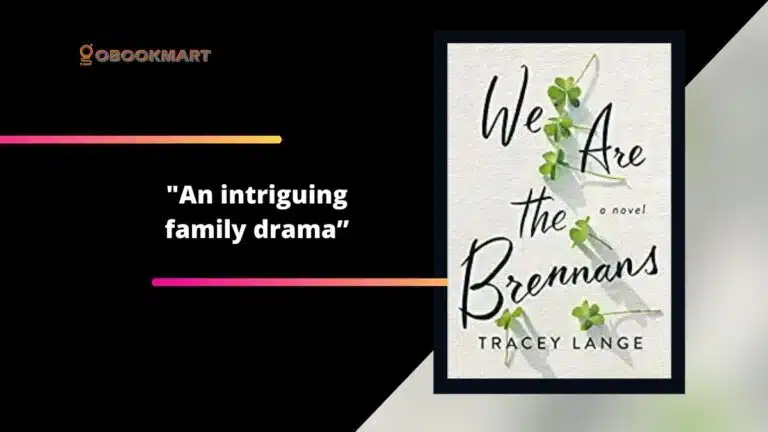 We Are The Brennans: By Tracey Lange Is An Intriguing Family Drama