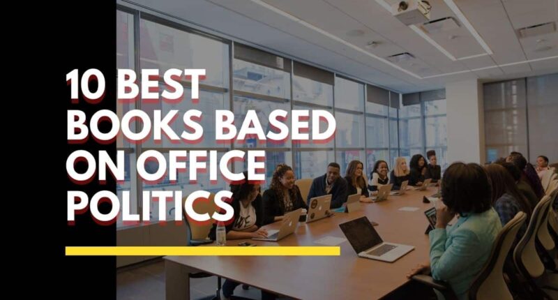 10 Best Books Based On Office Politics