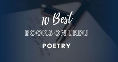 Urdu Poetry: 10 Best Books On Urdu Poetry