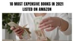 10 Most Expensive Books In 2021 Listed On Amazon