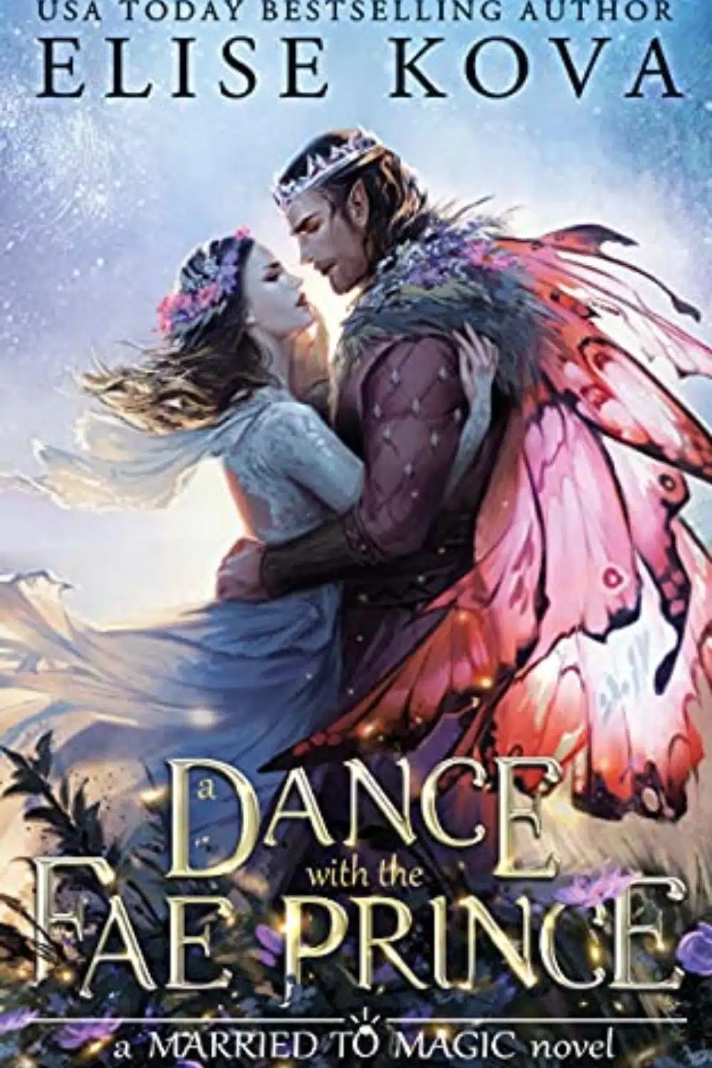 A Dance With The Fae Prince By Elise Kova | Married To Magic Series