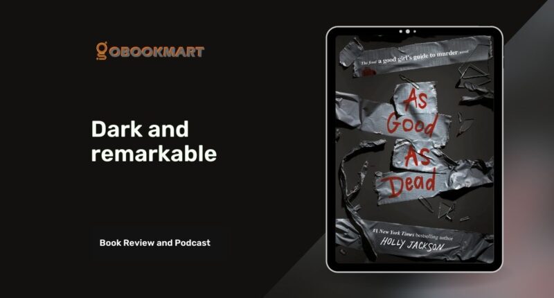 As Good As Dead: By Holly Jackson | A Good Girl's Guide to Murder series