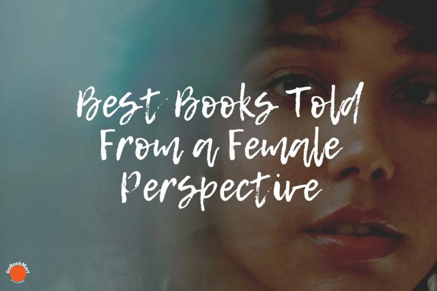 mejores libros contados desde una perspectiva femenina | Libros Con Mujeres POV