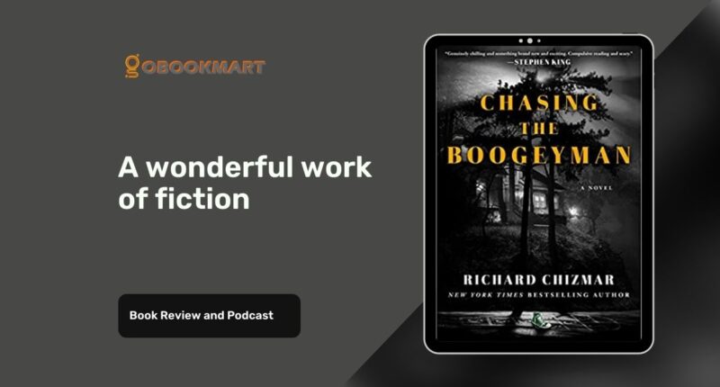 Chasing The Boogeyman: By Richard Chizmar | Wonderful Work Of Fiction