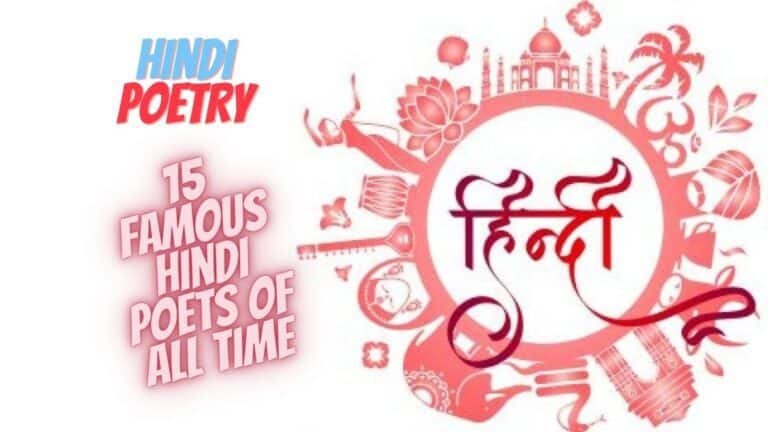 Poésie hindi: 15 poètes hindi célèbres de tous les temps