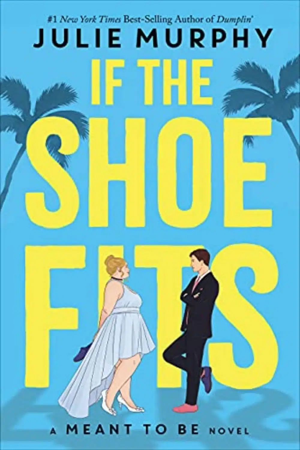 If The Shoe Fits By Julie Murphy Is A Fun And Sweet Tale