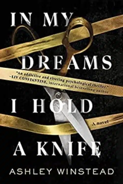 In My Dreams I Hold A Knife By Ashley Winstead Is a Murder Mystery