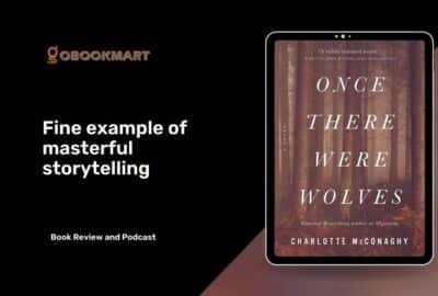 Once There Were Wolves de Charlotte McConaghy es un buen ejemplo de narración magistral