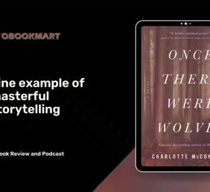 Once There Were Wolves: By Charlotte McConaghy is a Fine Example of Masterful Storytelling