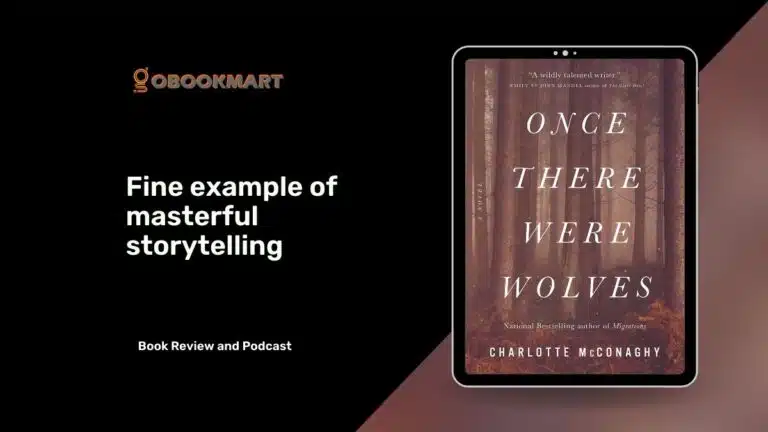 Once There Were Wolves: By Charlotte McConaghy is a Fine Example of Masterful Storytelling