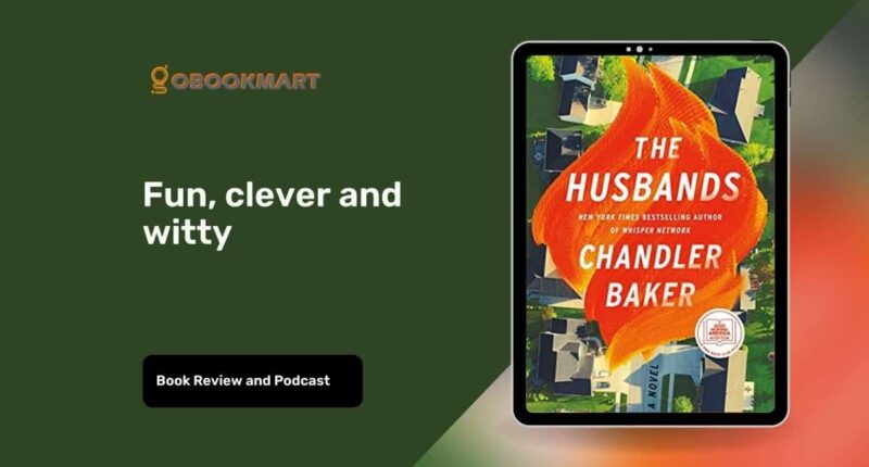 The Husbands: By Chandler Baker Is Fun, Clever And Witty